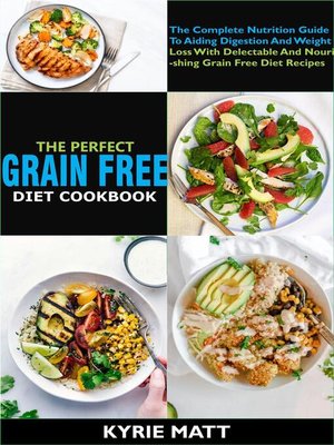 cover image of The Perfect Grain Free Diet Cookbook